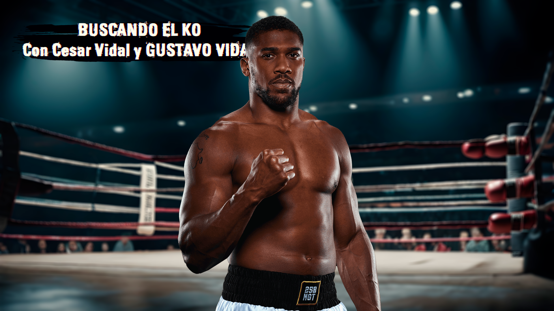  Anthony Joshua, el hombre músculo - 27/04/24
