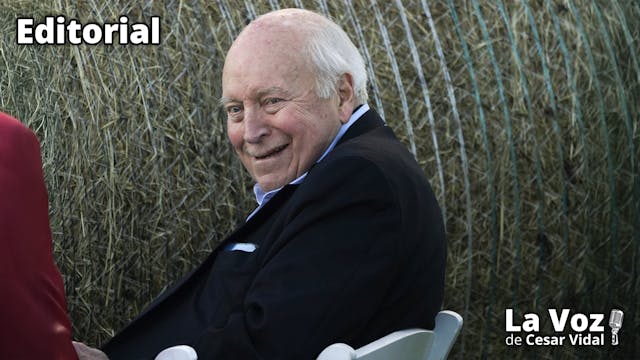 Dick Cheney: Un balance - 05/11/25