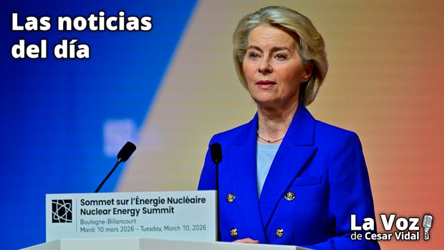 Las noticias del día - 11/03/26