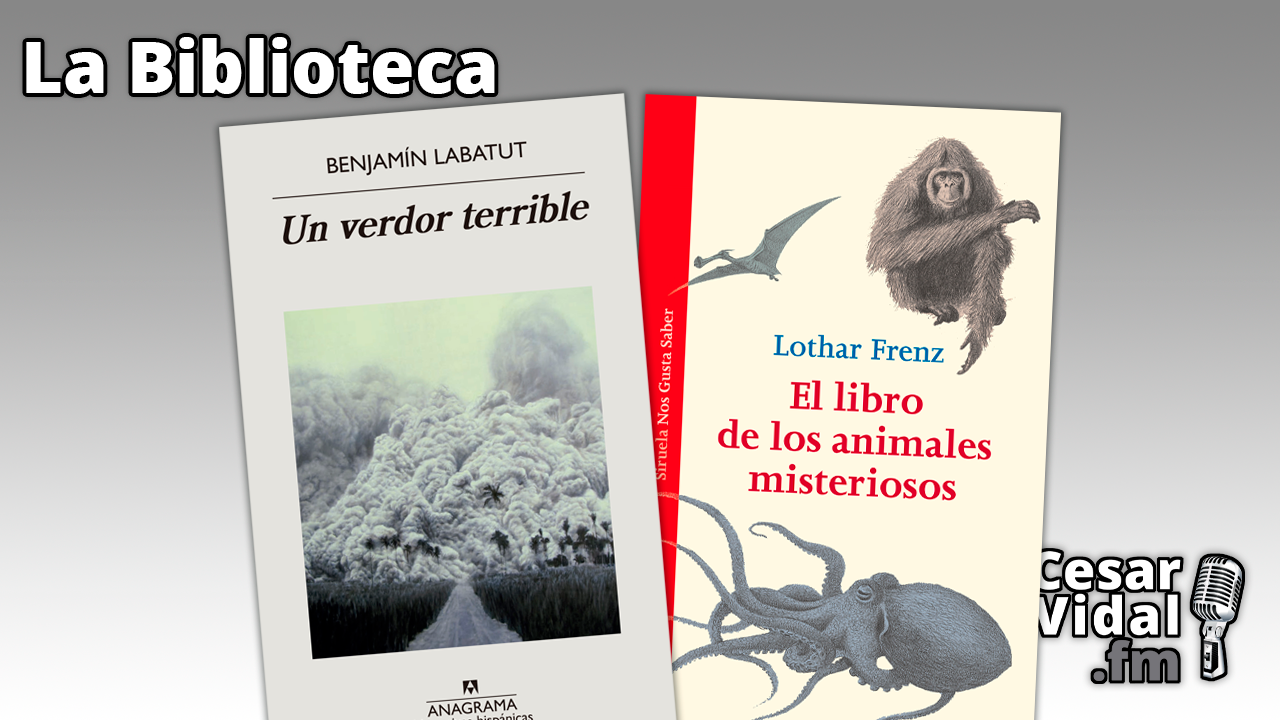 "Un verdor terrible" y "El libro de los animales misteriosos" - 15/02/24