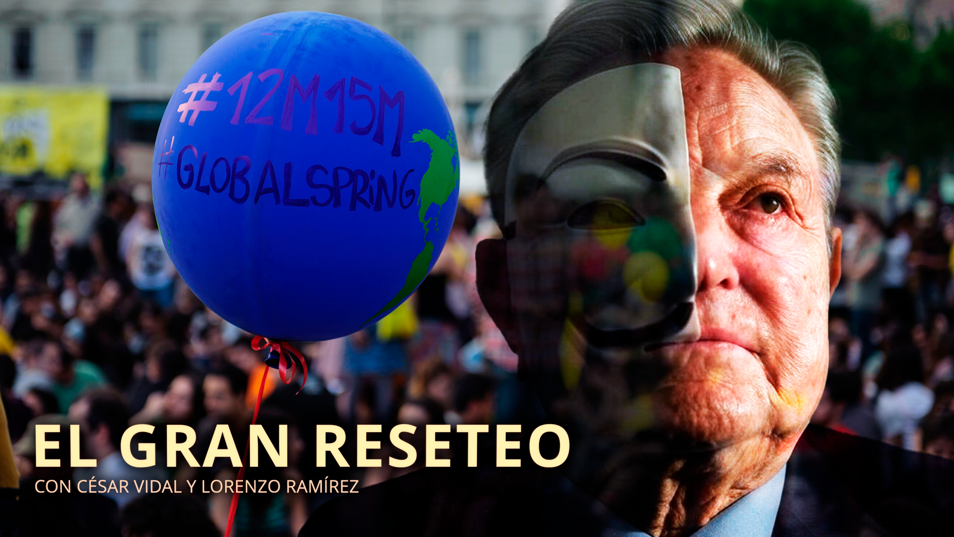 Spanish Experiment: creación de Podemos, secuestro del 15M y agenda globalista