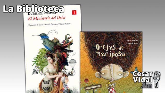 "El Ministerio del dolor" y "Orejas d...