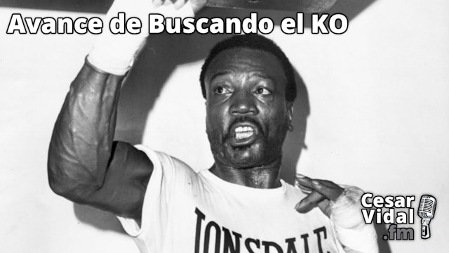 Avance de Buscando el KO - 26/05/23