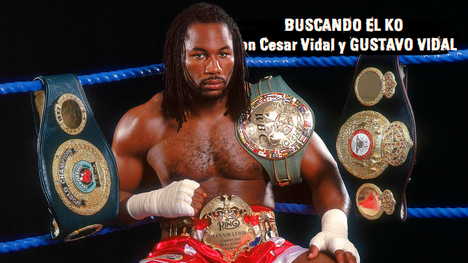 El león de Londres, Lennox Lewis - 24/07/21