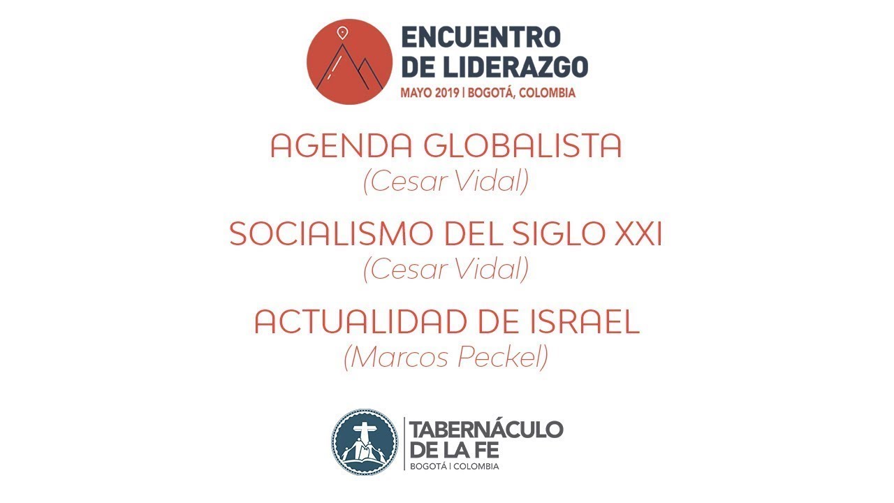 La Agenda Globalista y el Socialismo del Siglo XXI - 25/05/2019