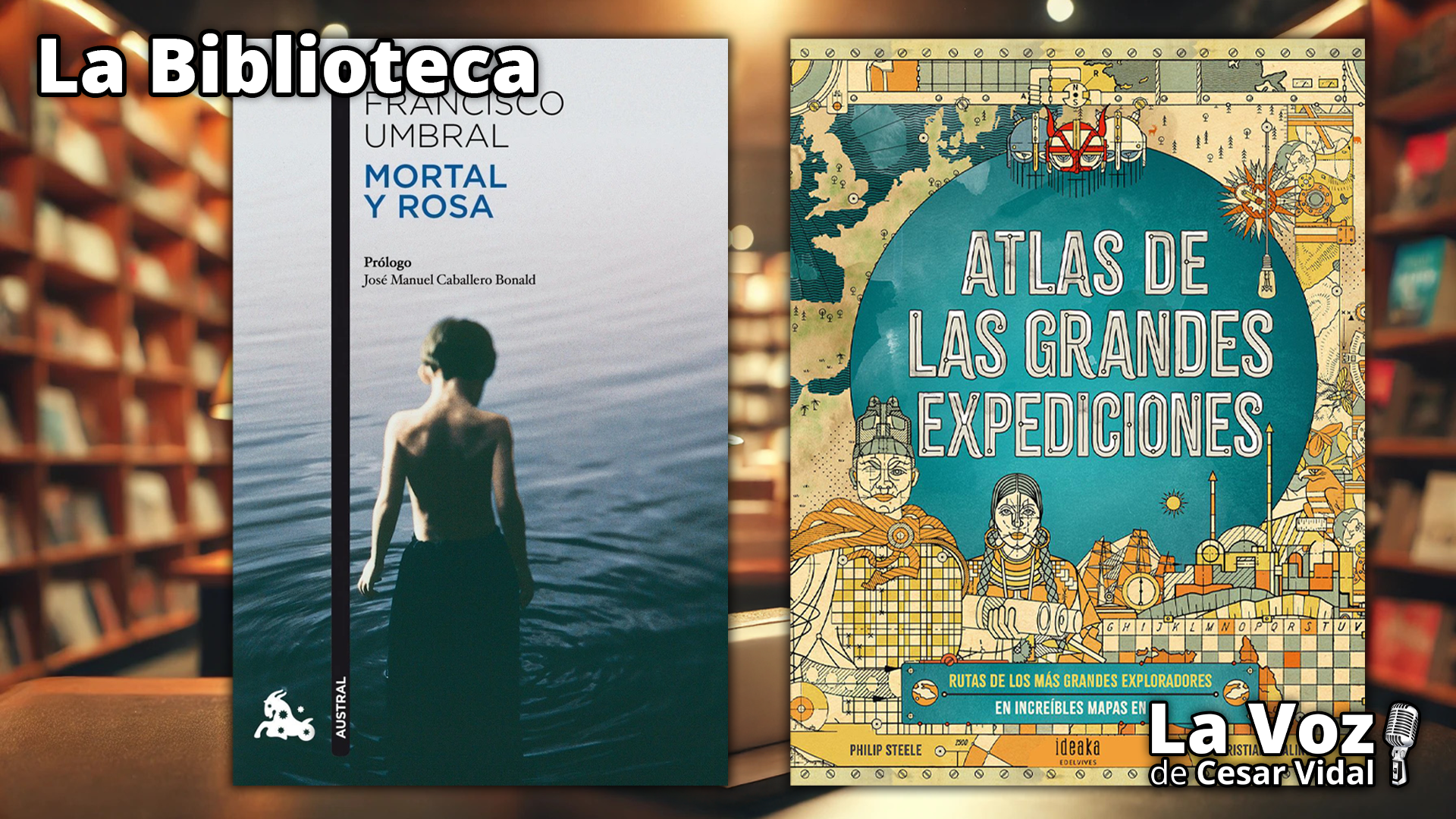 "Mortal y Rosa" y "Rutas de los más grandes exploradores" - 26/06/25