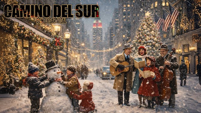 Camino del Sur: Especial Navidad (II)...