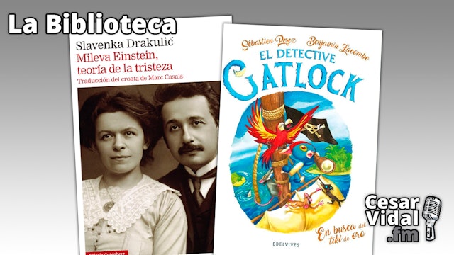"Mileva Einstein" y "El detective Gatlock" - 14/03/24