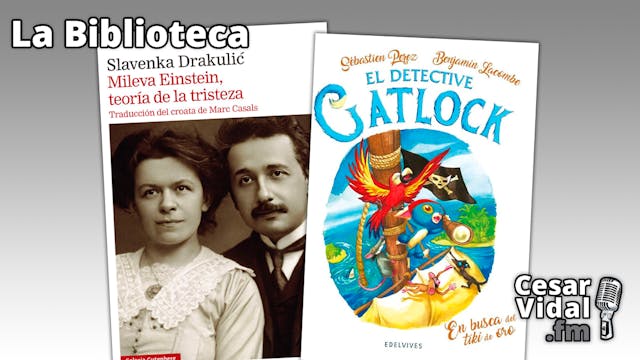 "Mileva Einstein" y "El detective Gat...