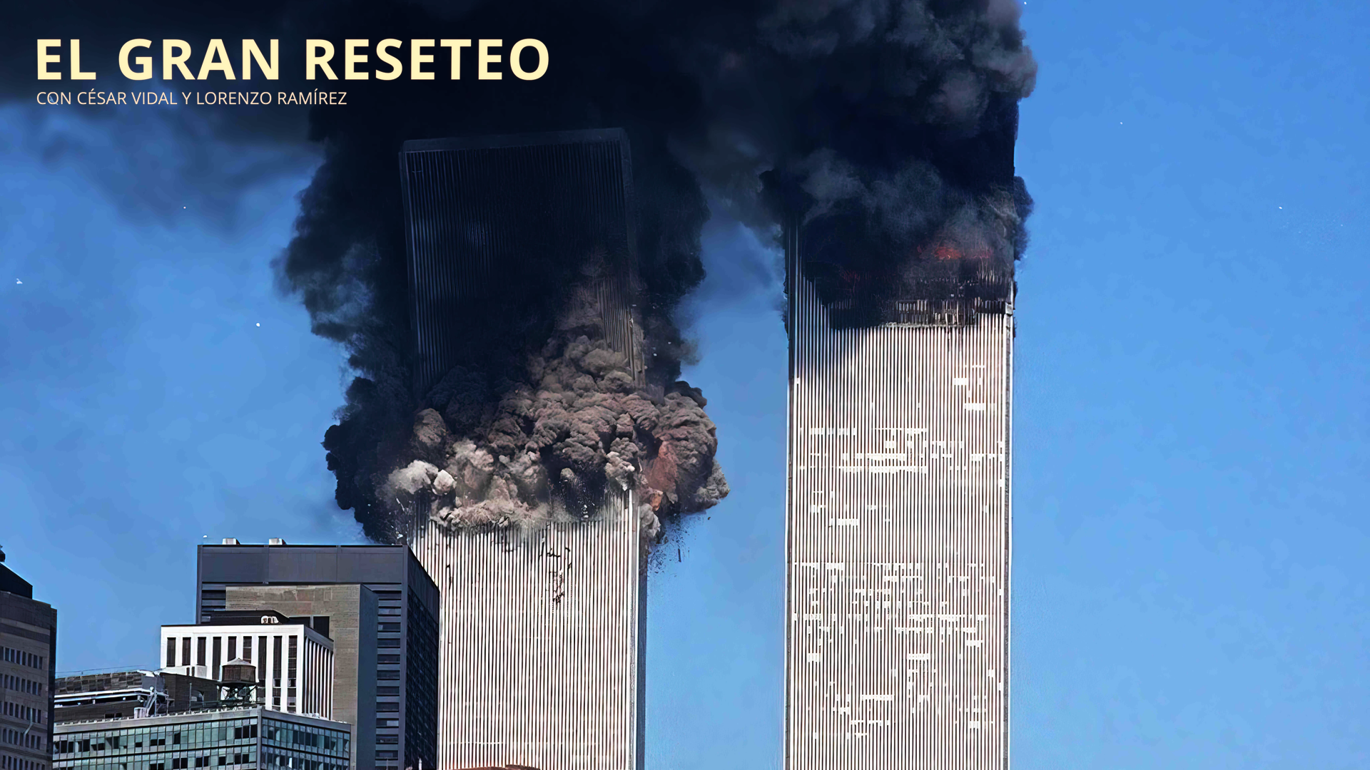 La verdad sobre el 11S: el atentado que alumbró el Nuevo Orden Mundial (2/3)