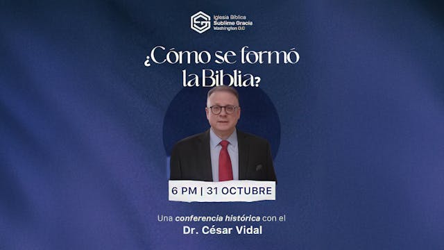 Conferencia: ¿Cómo se formó la Biblia...