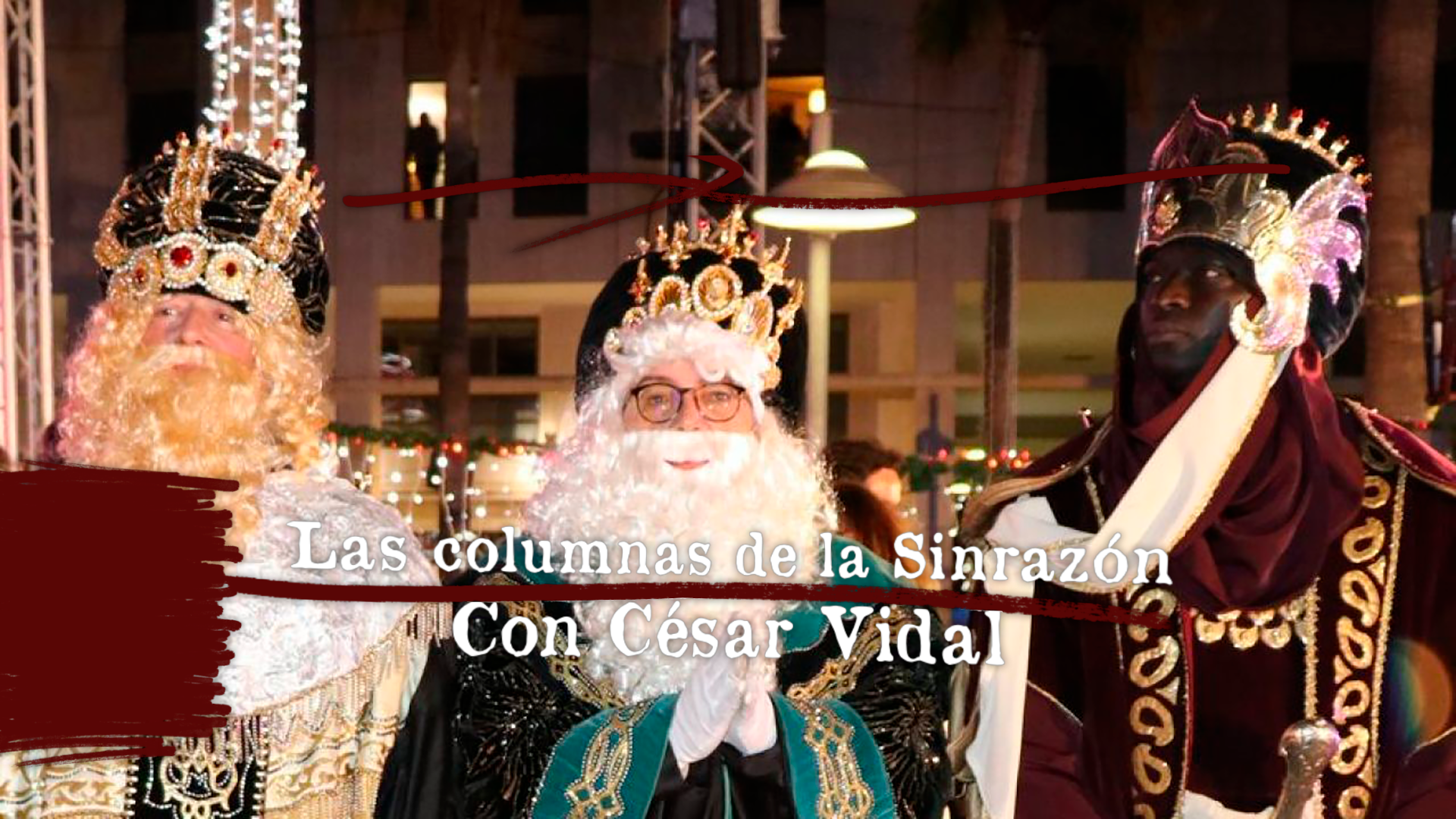 Tres Reyes Magos y un miserable - 06/01/21