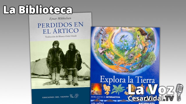 "Perdidos en el Ártico" y "Explora la Tierra" - 24/03/22