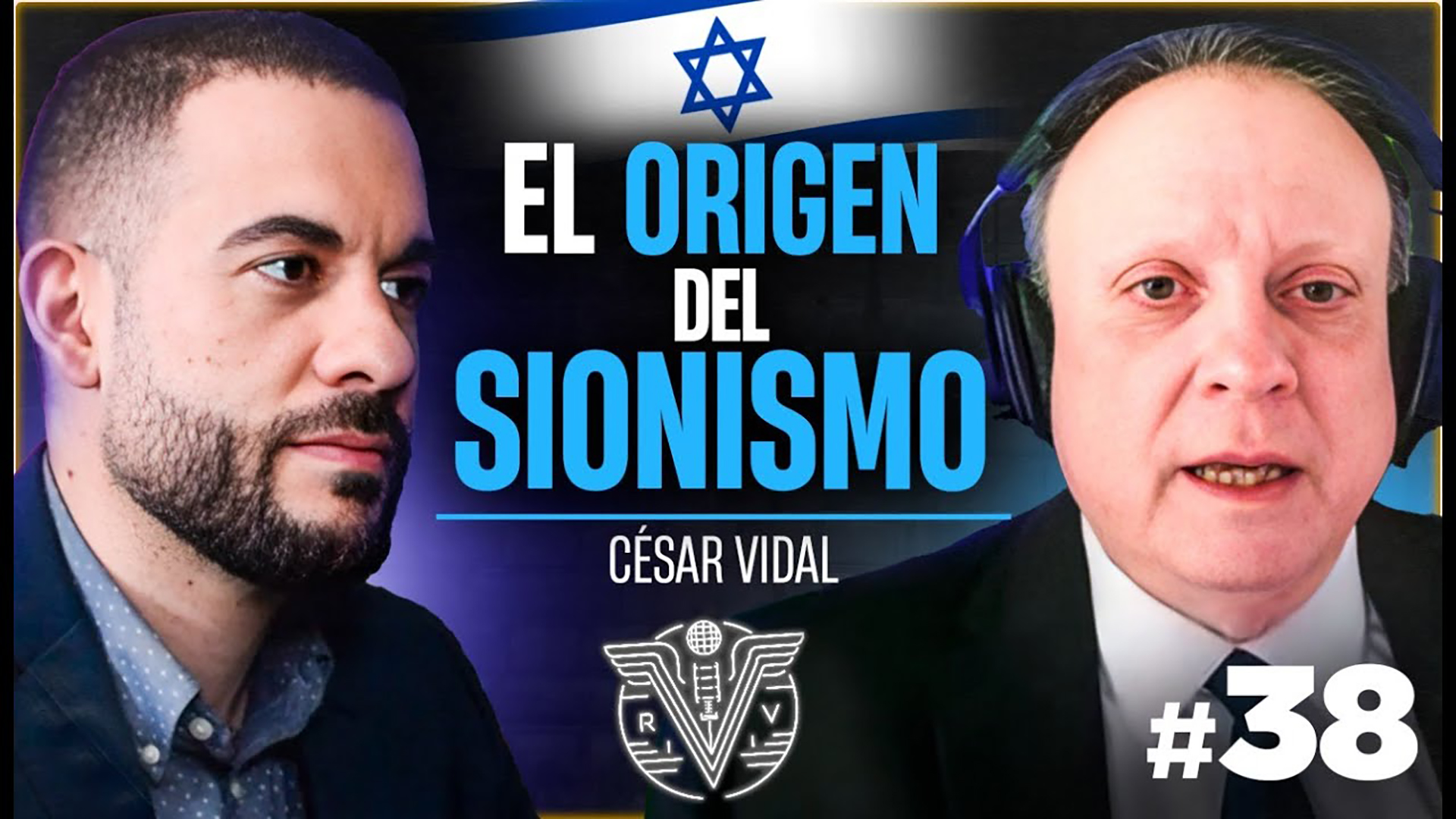 Roberto Vaquero entrevista a César Vidal: El origen del sionismo - 22/05/25