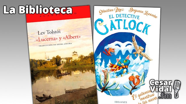 "'Lucerna' y 'Albert'" y "El detective Gatlock" - 25/01/24