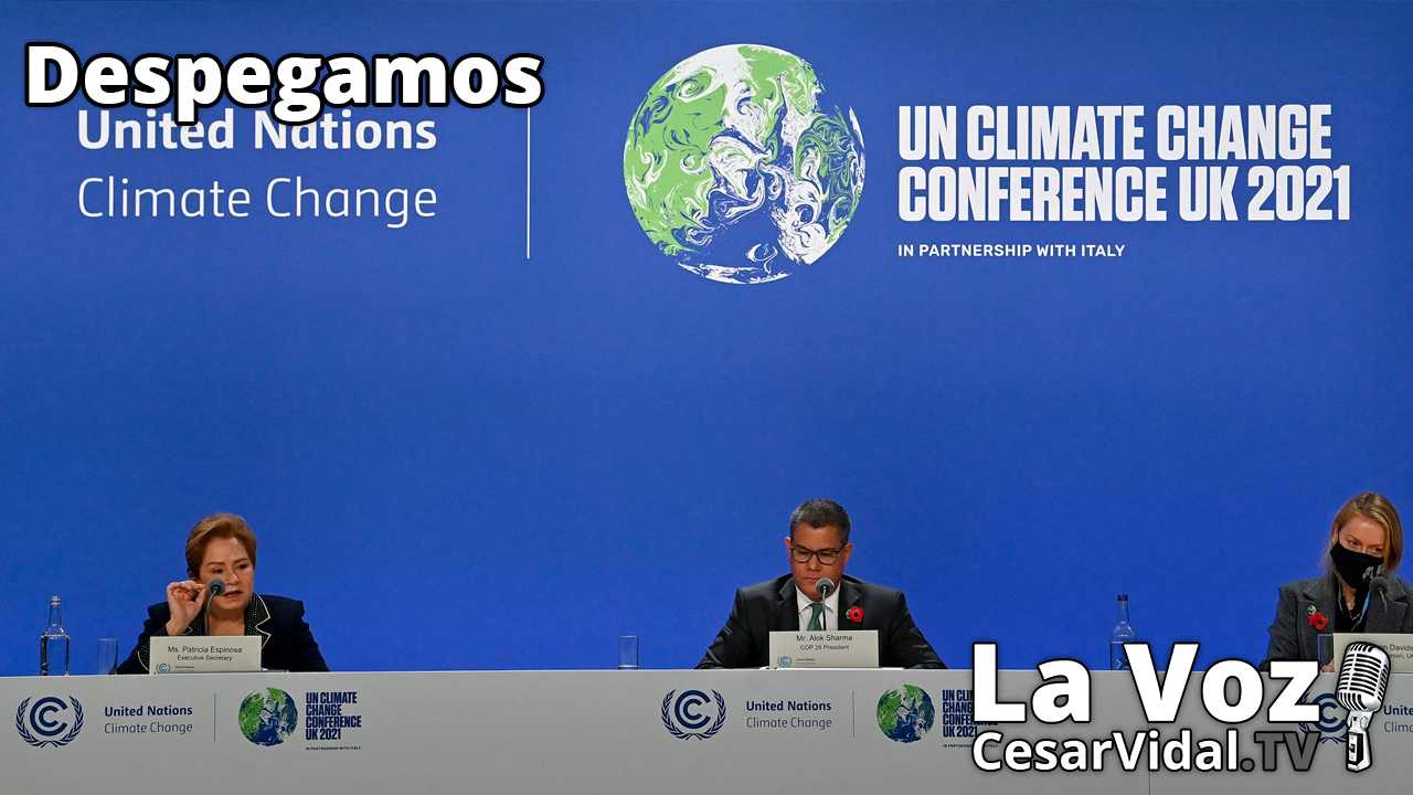 Dictadura climática, pobrismo global y frenazo abrupto de España - 01/11/21