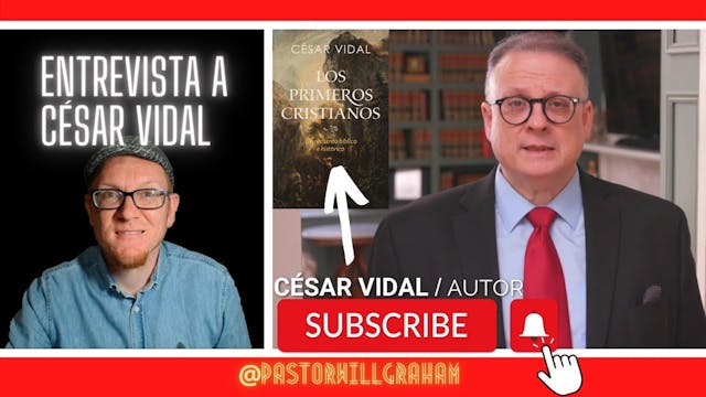 Will Graham entrevista a César Vidal ...