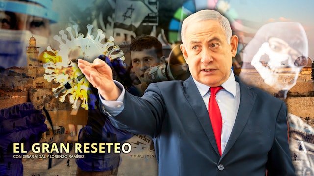 Guerra en Tierra Santa (9): Netanyahu en el "Great Reset", pandemia y deep state