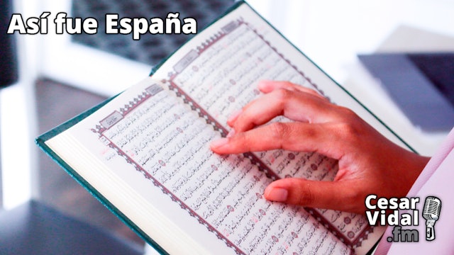  Los árabes llegan a España (IV): El Corán (II) - 30/01/23