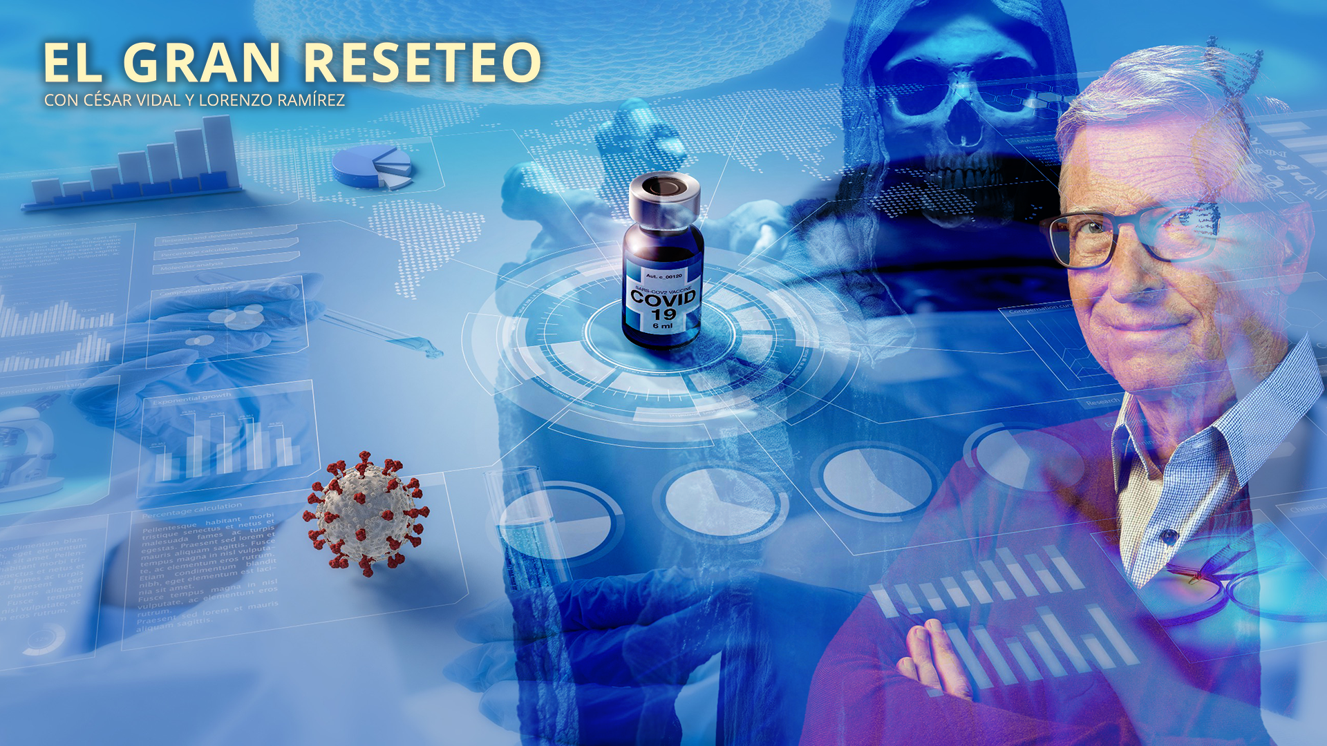 La verdad sobre las “vacunas” COVID: fármacos Next Gen para el Gran Reinicio