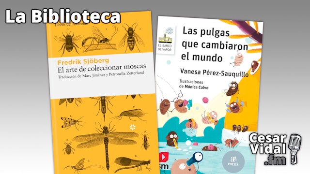 "El arte de coleccionar moscas" y "Las pulgas que cambiaron el mundo" - 12/10/23