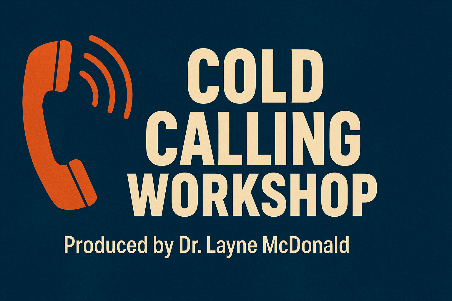Cold Calling Workshop