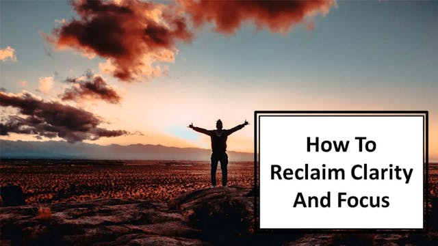 Dr Mac's Clarity Workshop 7