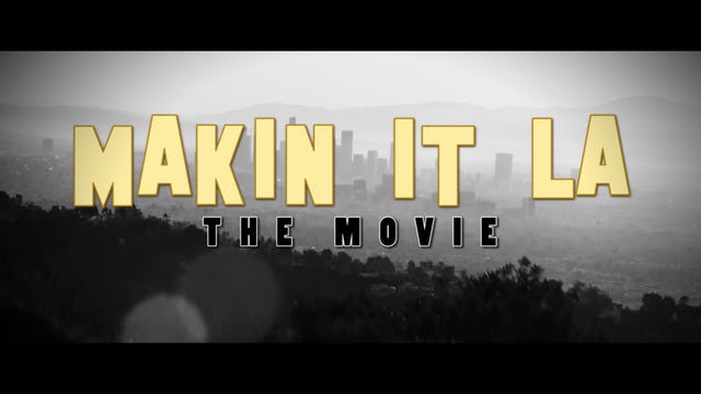 Makin&#39; It LA