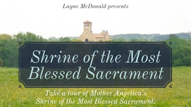 Shrine of the Most Blessed Sacrament (Documentary)