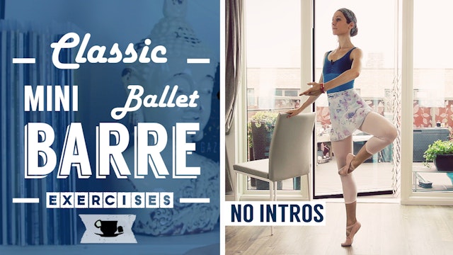 Classic Mini Ballet Barre Workout Day 1 Lazy Dancer Studio