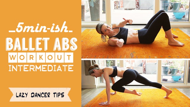 5 Min Ish Ballet Abs Workout Advanced Ballet Abs 5 Min Ish Ballet Abs Workout Advanced Ballet Abs