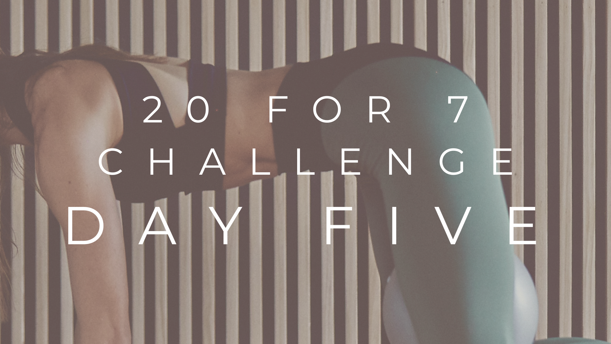 NEW! DAY FIVE: 20 MIN ADVANCED ARMS CLASS