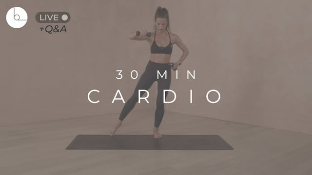 30 MIN : CARDIO