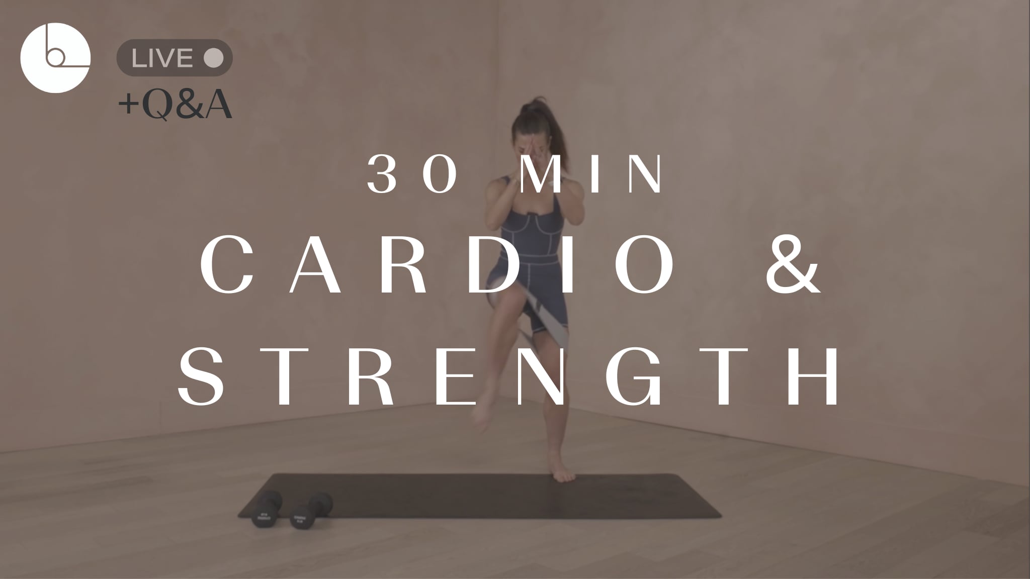 30 MIN : CARDIO & STRENGTH