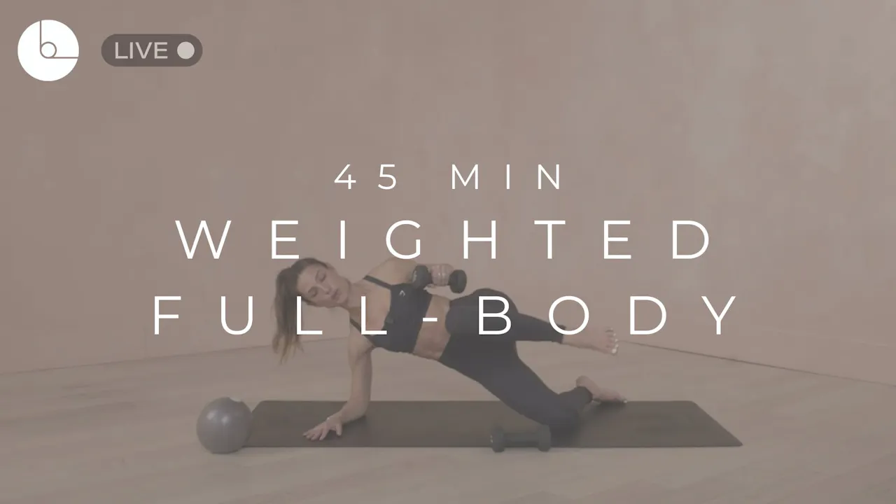 45 MIN : WEIGHTED FULL-BODY - B The Method