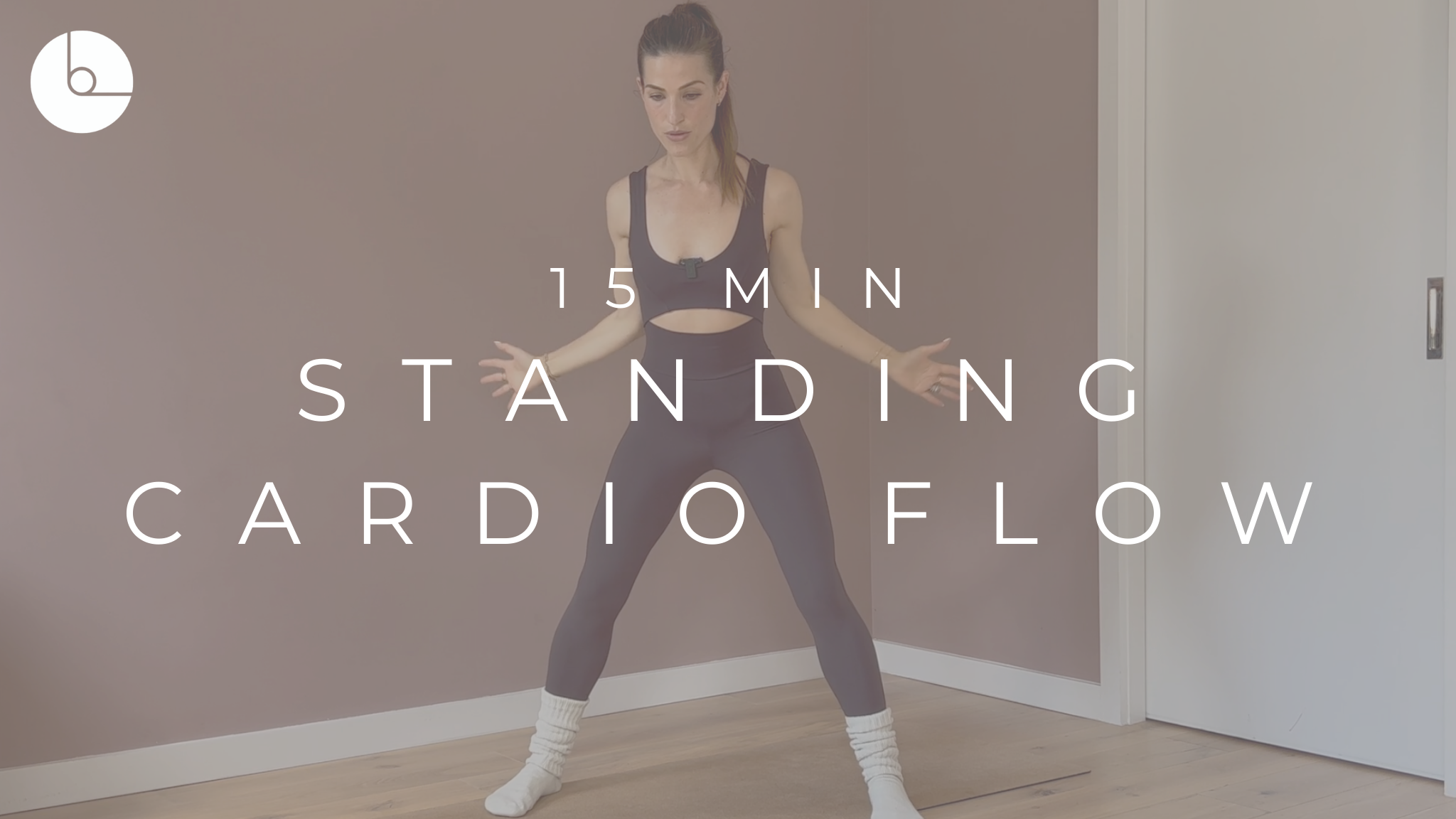 15 MIN : STANDING CARDIO FLOW #3