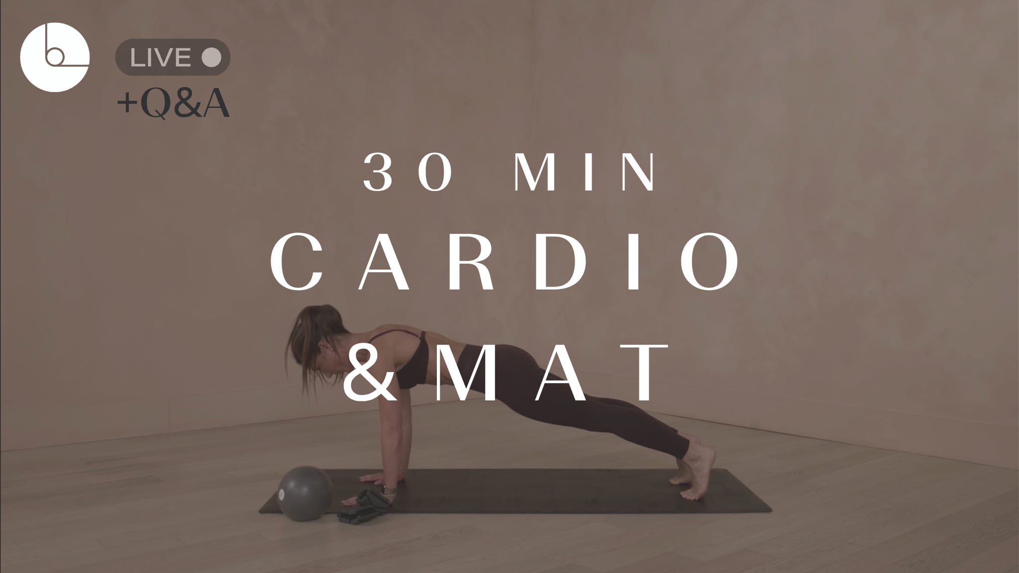 30 min: Cardio & Mat