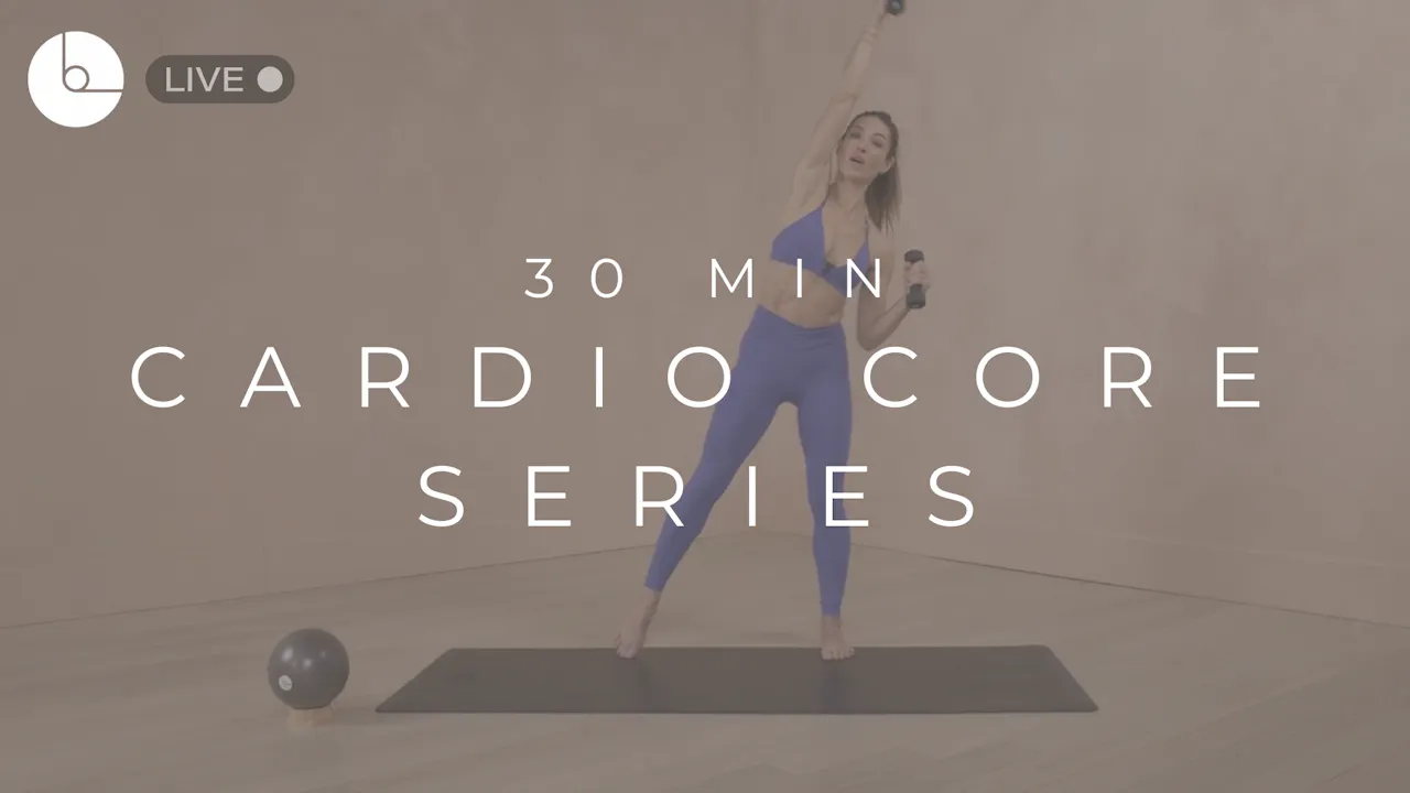 30 MIN : CARDIO CORE SERIES - B The Method