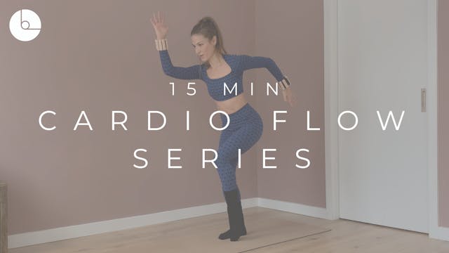 15 MIN : CARDIO FLOW SERIES #1