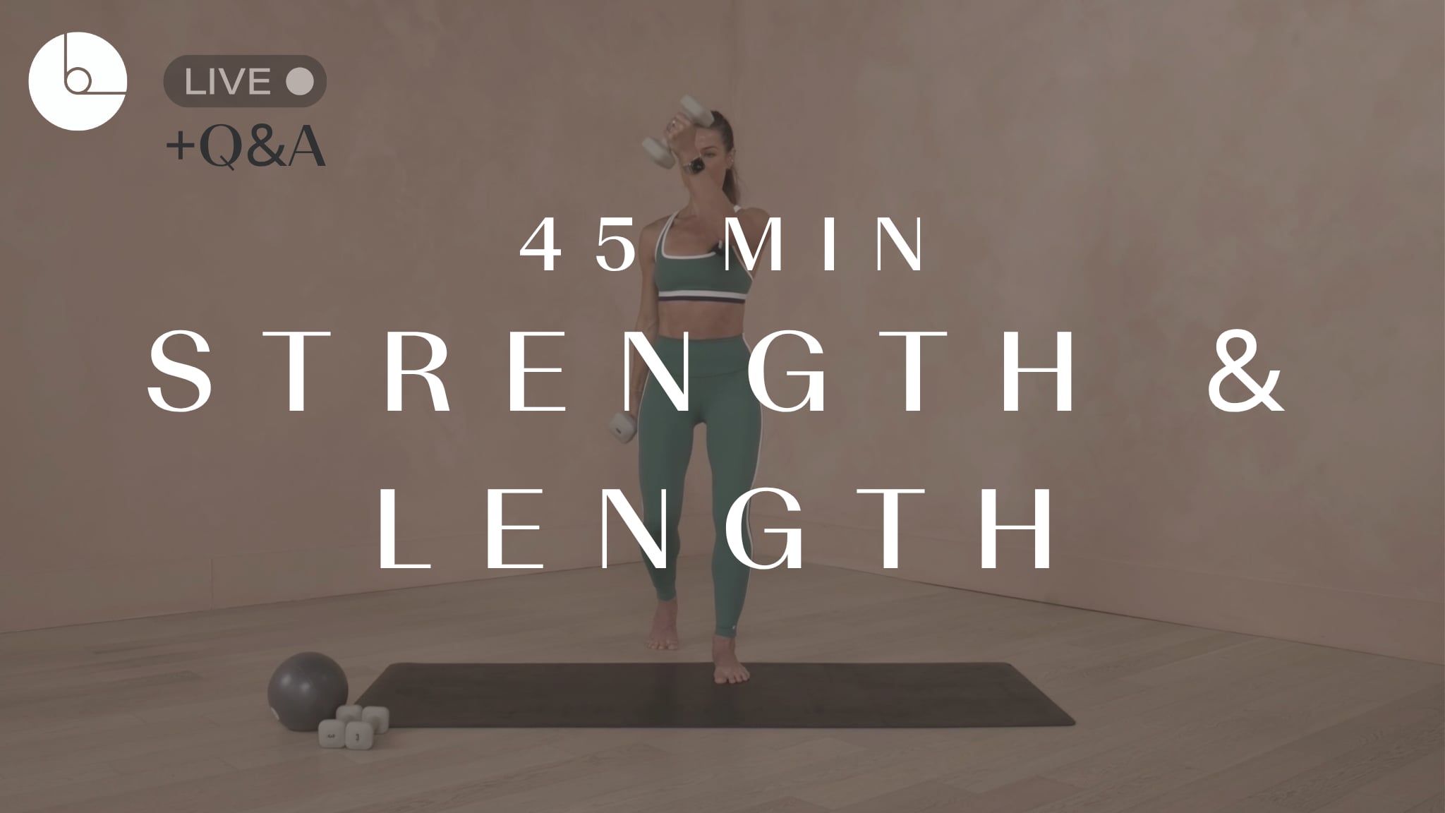 45 min: Strength & Length
