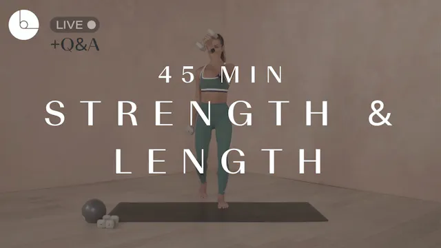 45 min: Strength & Length