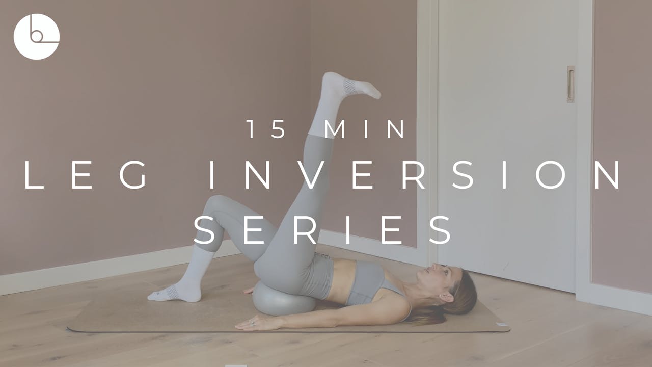15 MIN : LEG INVERSION SERIES #1 - B The Method