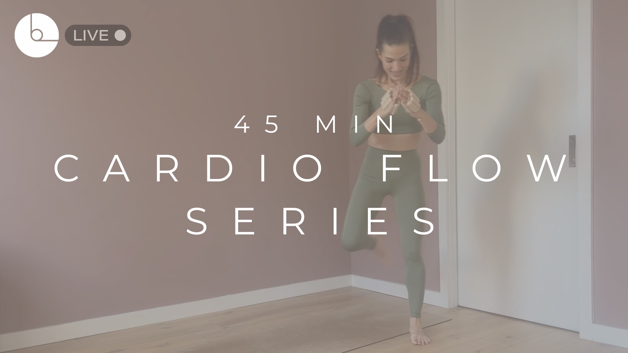 45 MIN : CARDIO FLOW SERIES #5