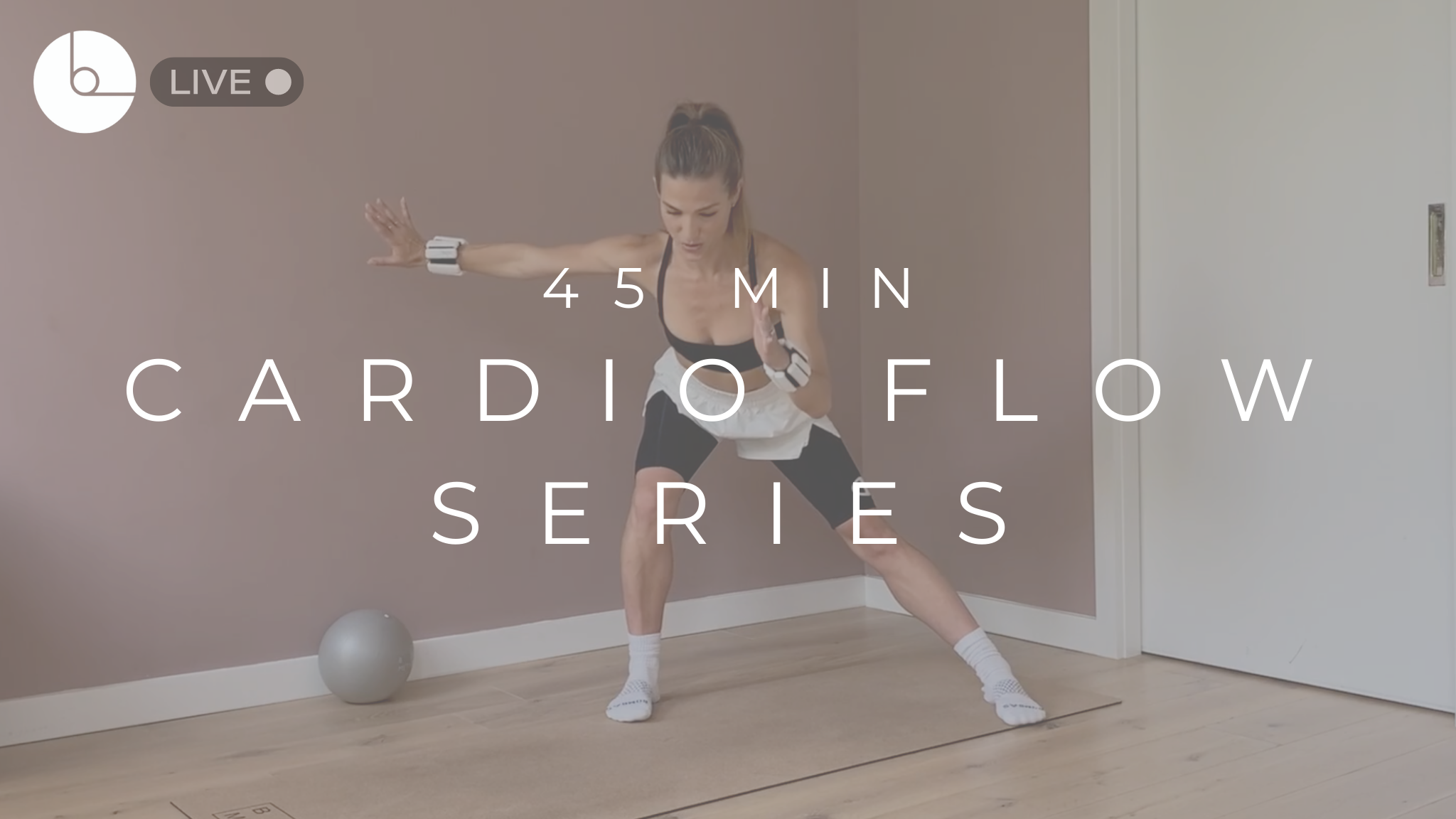45 MIN : CARDIO FLOW SERIES #2