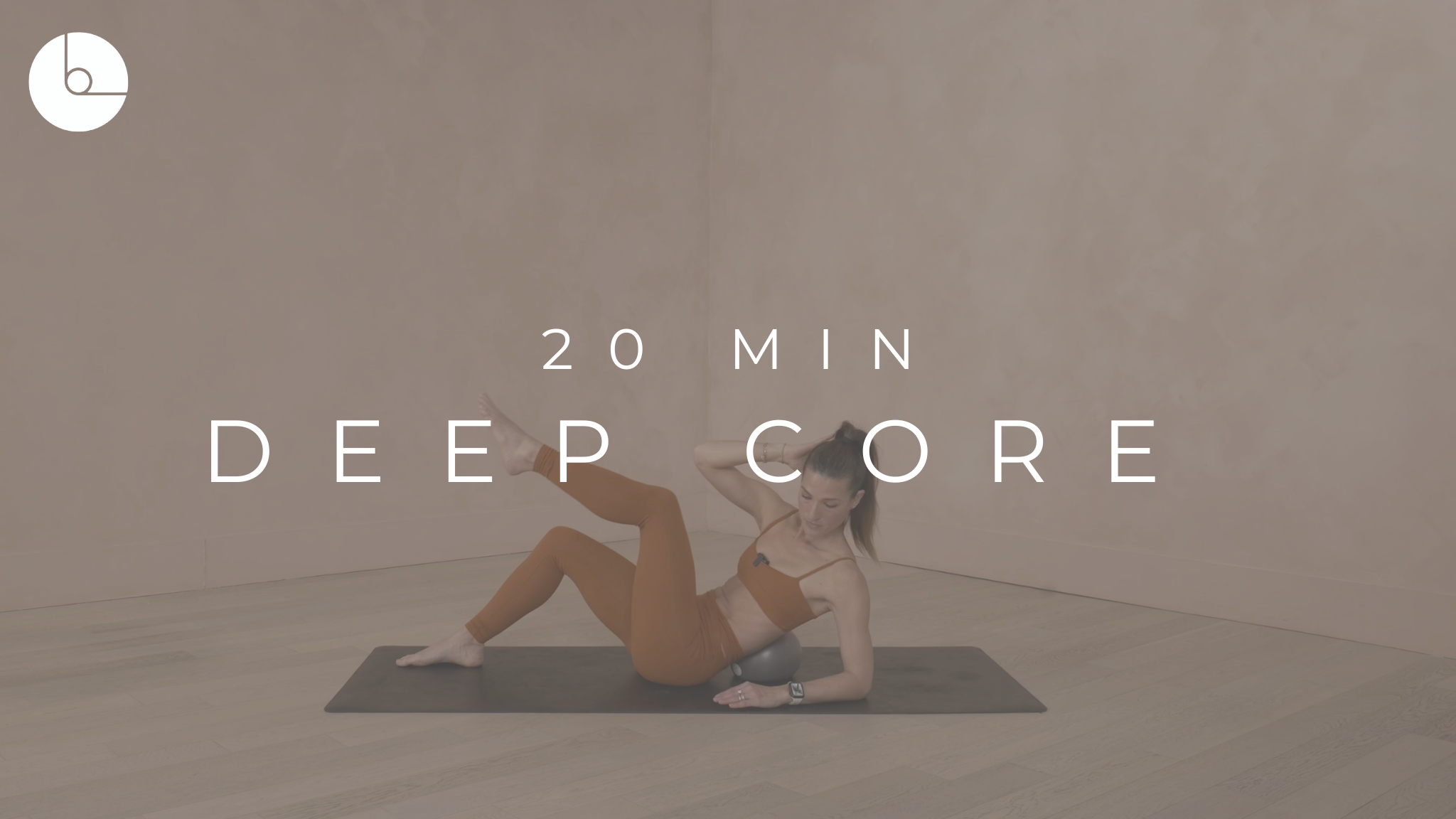 20 MIN : DEEP CORE (NO ROLL DOWNS)