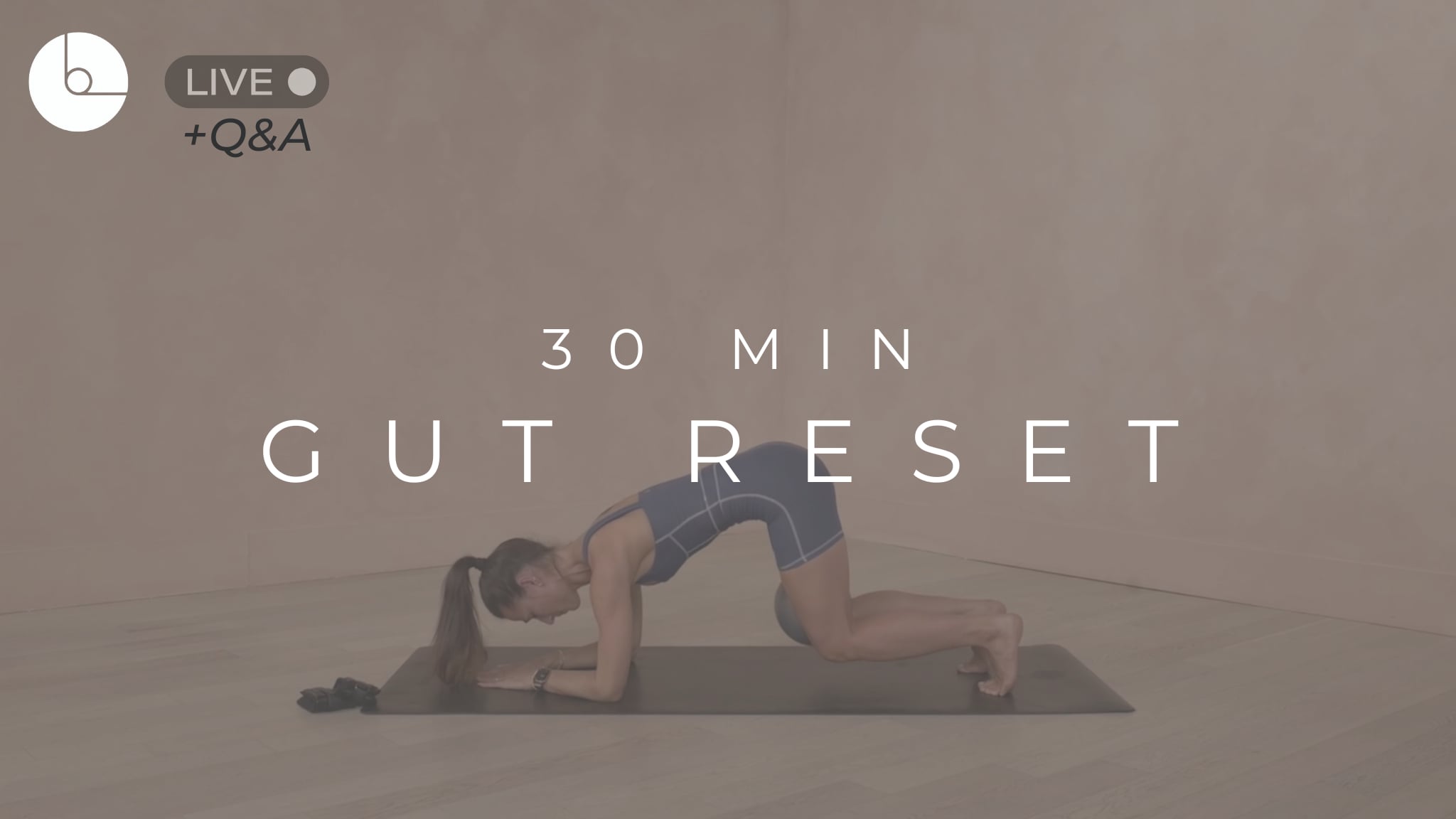 30 MIN : GUT RESET