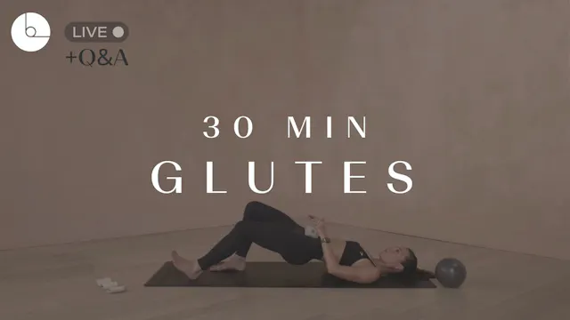 30 min: Glutes