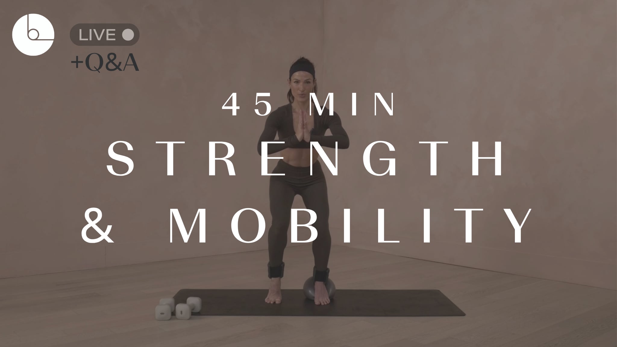 45 min: Strength & Mobility