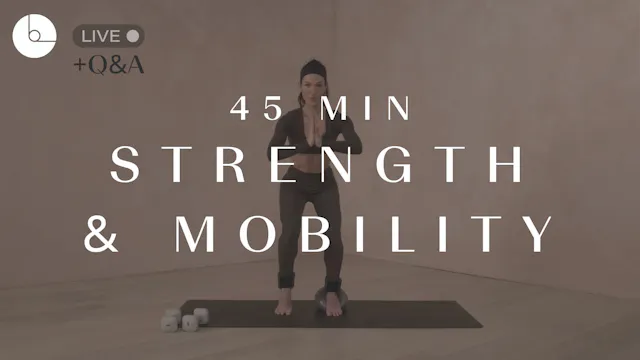 45 min: Strength & Mobility