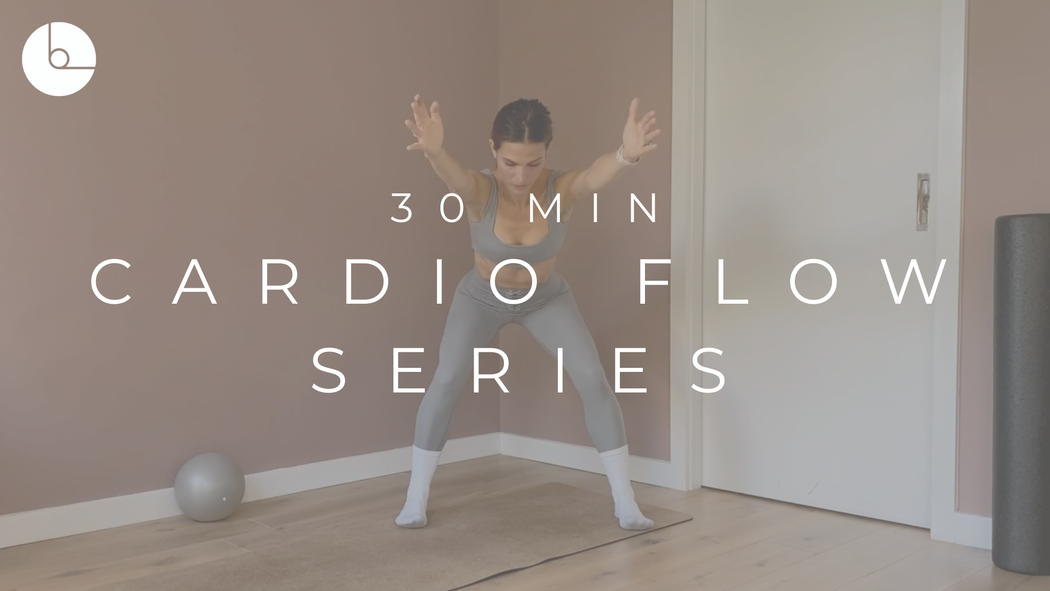 30 MIN : CARDIO FLOW SERIES #2
